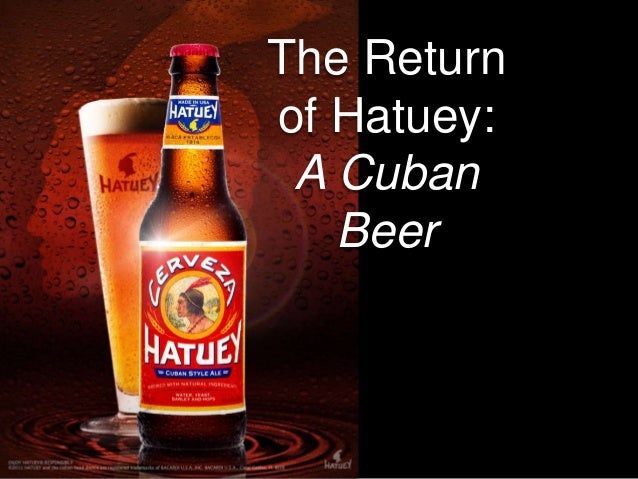 the-return-of-hatuey-a-cuban-beer-1-638.jpg